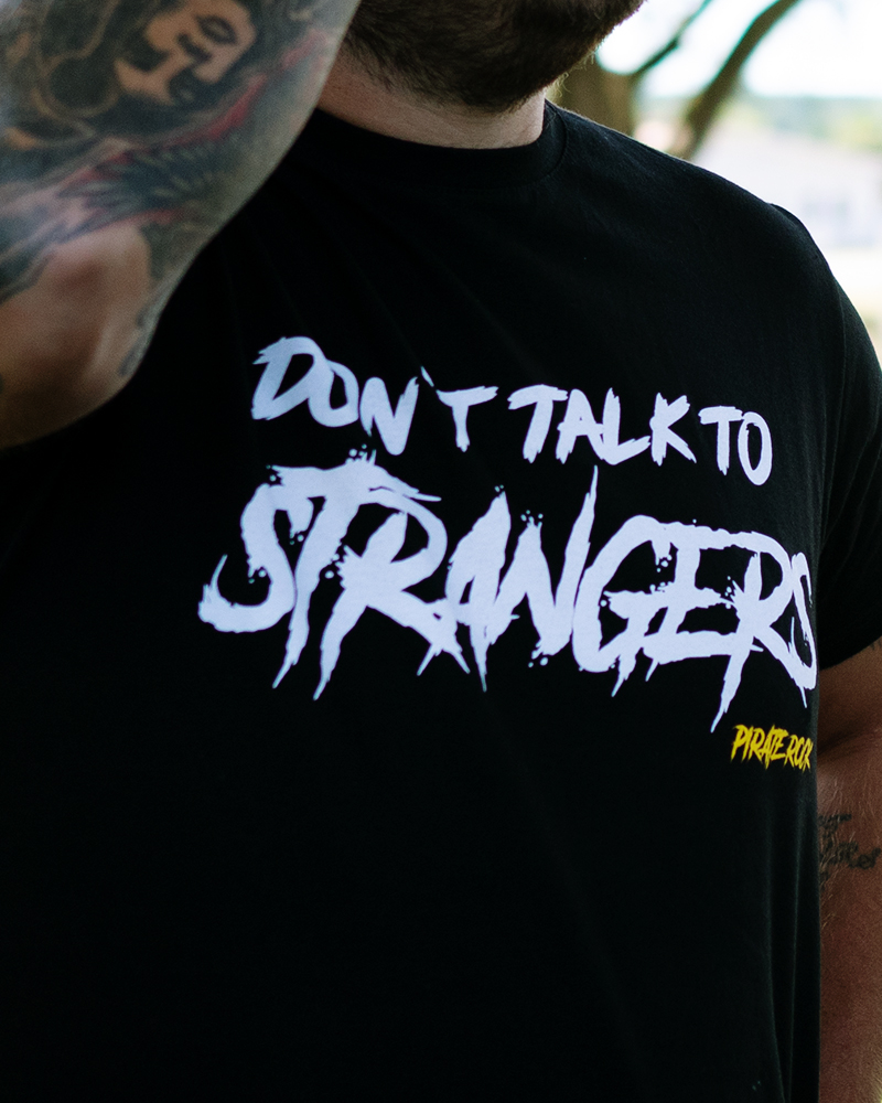 Don’t Talk To Strangers
